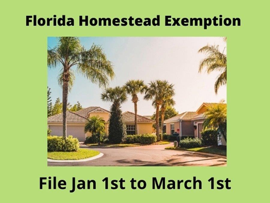 Florida Homestead Exemption filing period is January 1 to March 1 of every year
